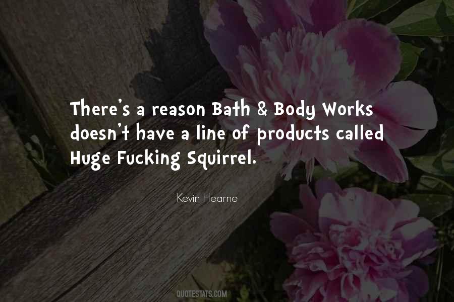 Bath And Body Quotes #319819
