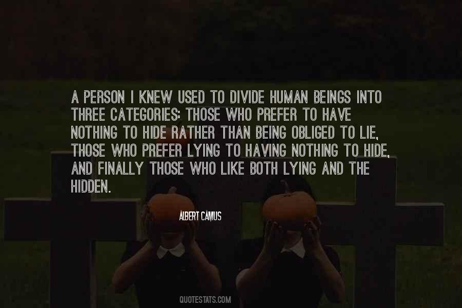 Lie And Hide Quotes #198722