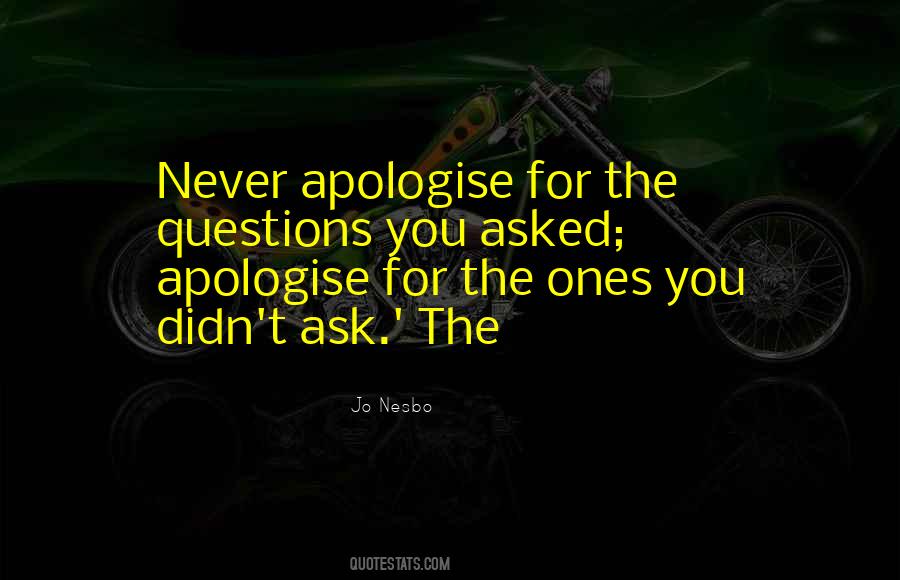 Apologise Quotes #1033116