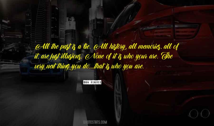 Your Past Is Just That Quotes #683507