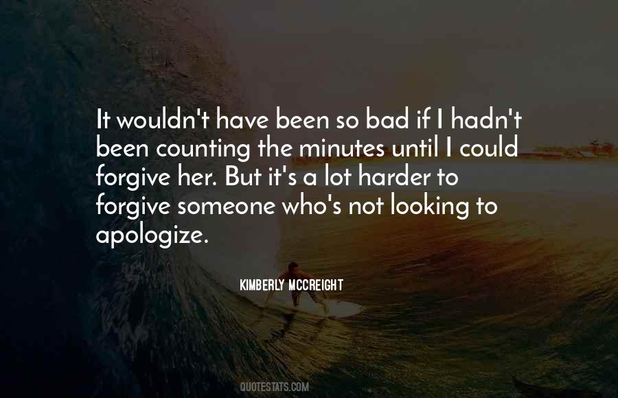 Apologize And Forgive Quotes #1740855
