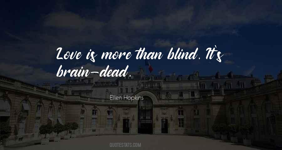 Blind It Quotes #279534