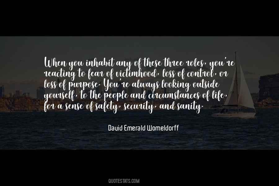 Sanity And Life Quotes #1481025