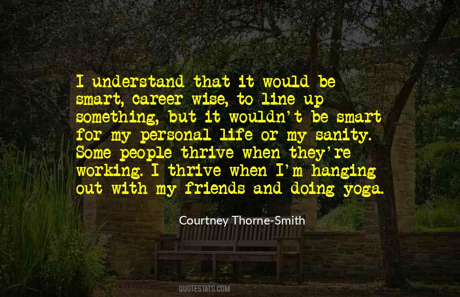 Sanity And Life Quotes #964036