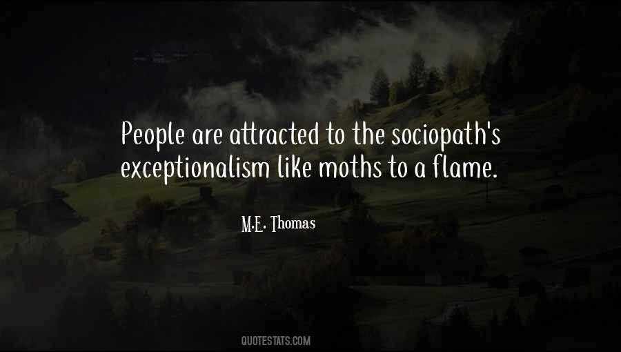 Quotes About Moths To A Flame #1728505