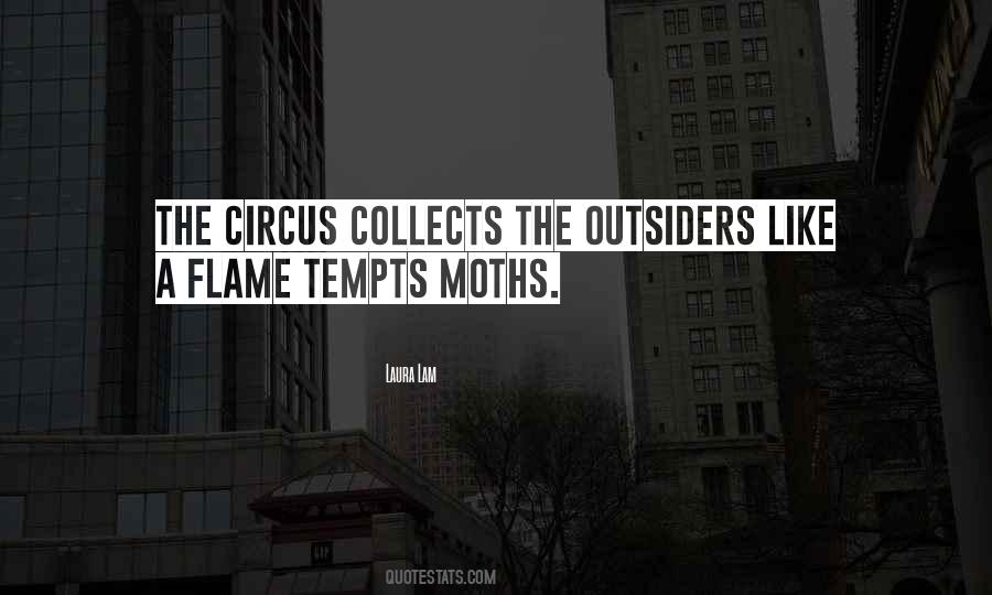 Quotes About Moths To A Flame #18871