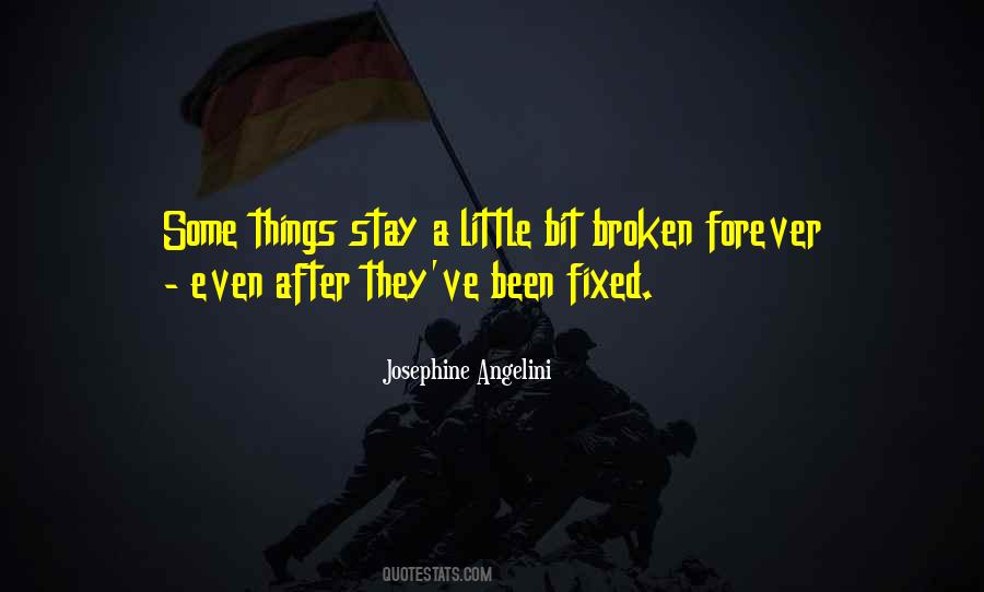 A Little Bit Broken Quotes #1559561