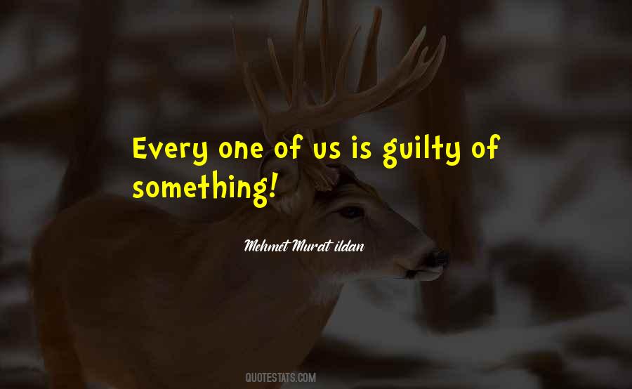 Is Guilty Quotes #1863705