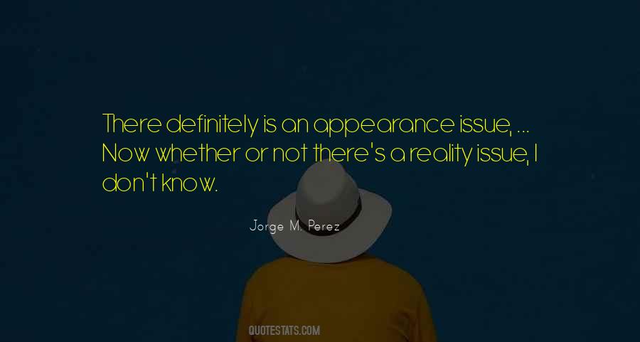 Appearance Is Not Reality Quotes #216043