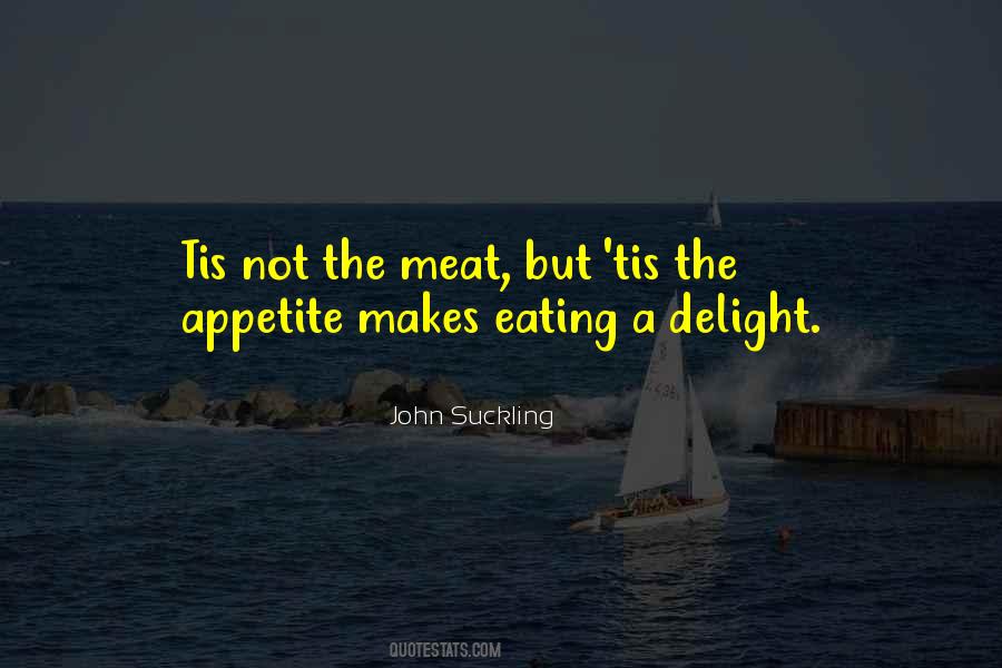 Appetite For Food Quotes #1653118