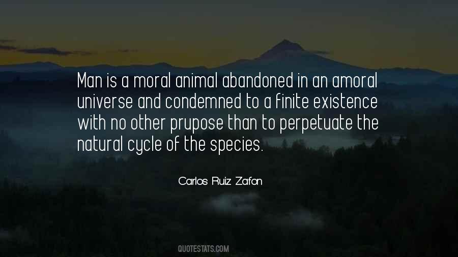 Animal Existence Quotes #1839718