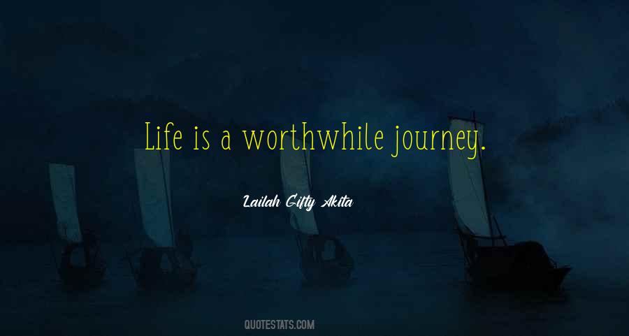 Worthwhile Life Quotes #287941