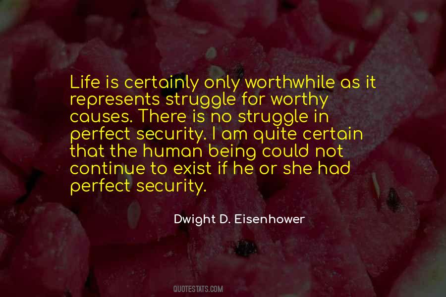 Worthwhile Life Quotes #402353