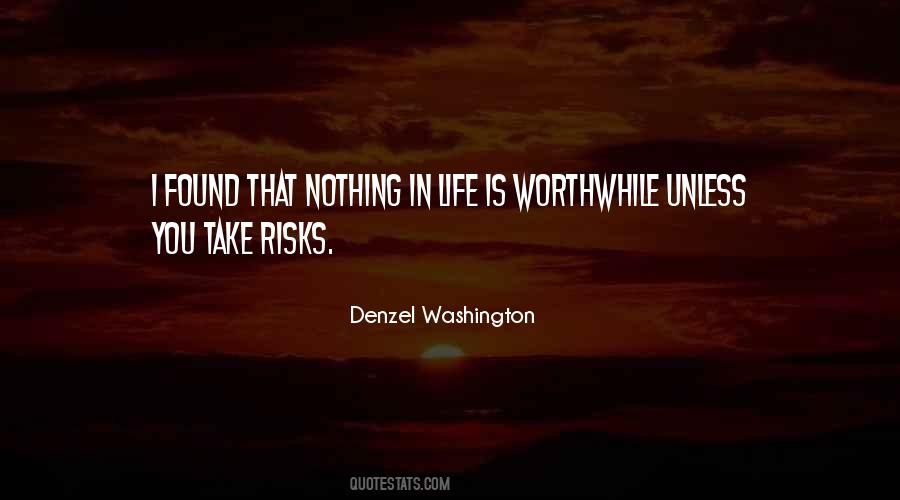 Worthwhile Life Quotes #573276