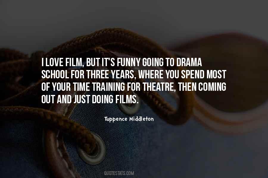 Quotes About Theatre And Drama #1109463