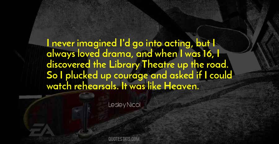 Quotes About Theatre And Drama #51542