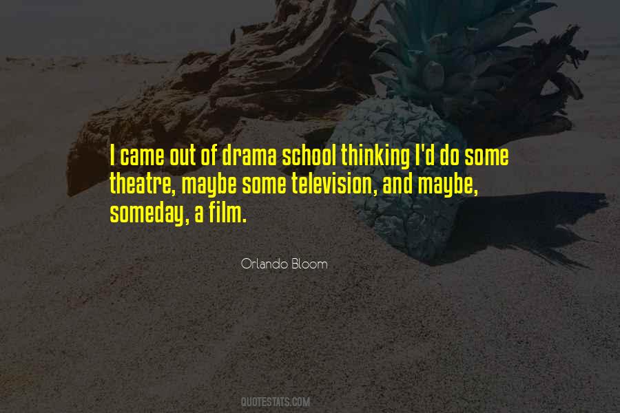 Quotes About Theatre And Drama #844234