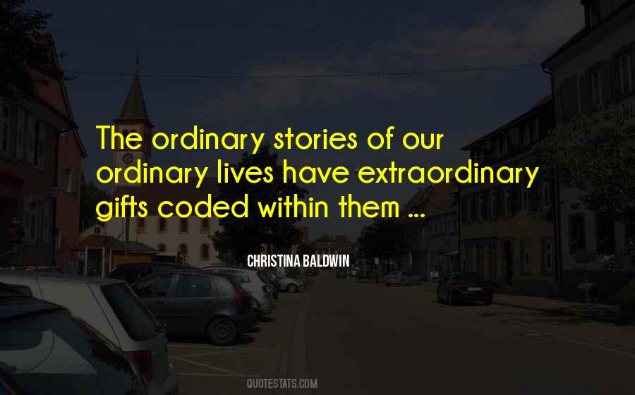 Ordinary Stories Quotes #1120389