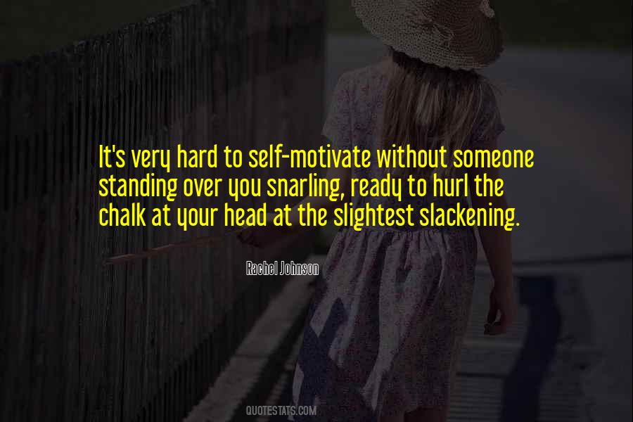 Self Motivate Quotes #385815
