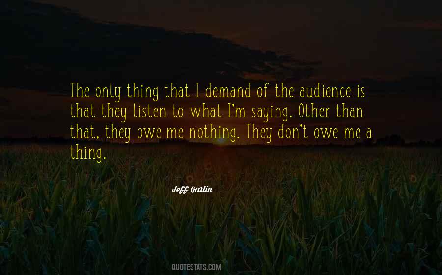 Owe Me Quotes #286139