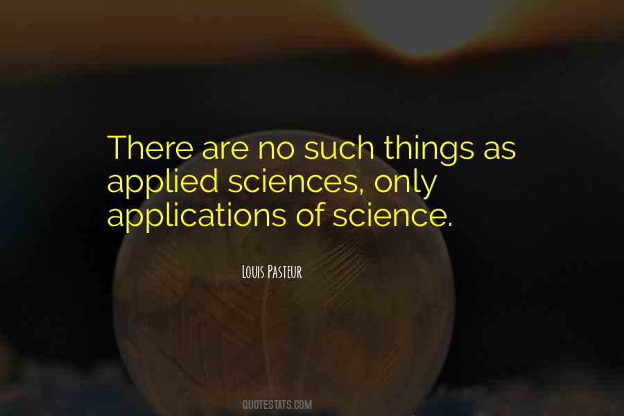 Applied Sciences Quotes #1048047