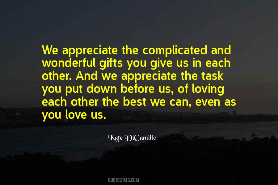 Appreciate Each Other Quotes #1108922