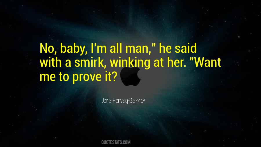 Prove To Me Quotes #140476