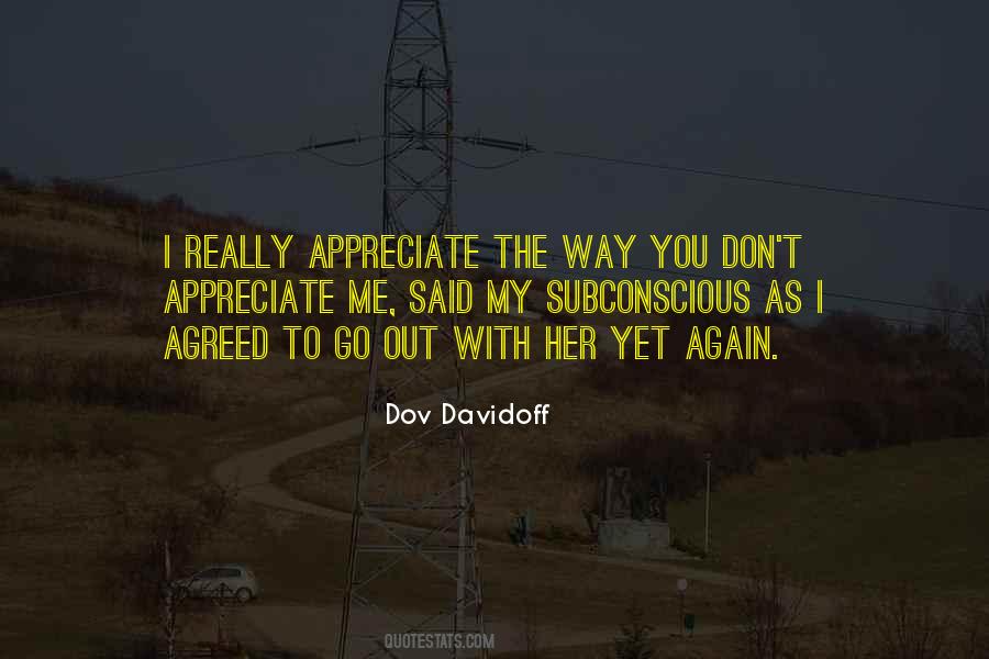 Appreciate Her Quotes #1230733