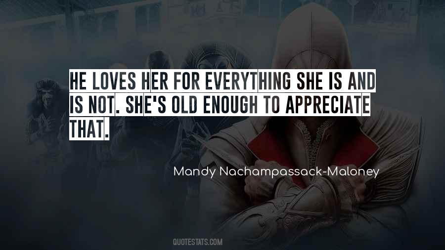 Appreciate Her Quotes #793480