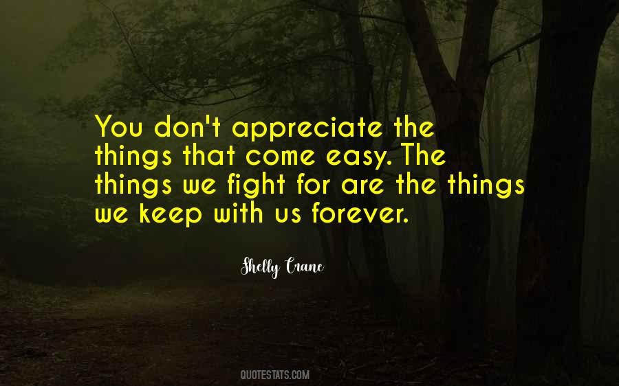 Appreciate The Things Quotes #1326610