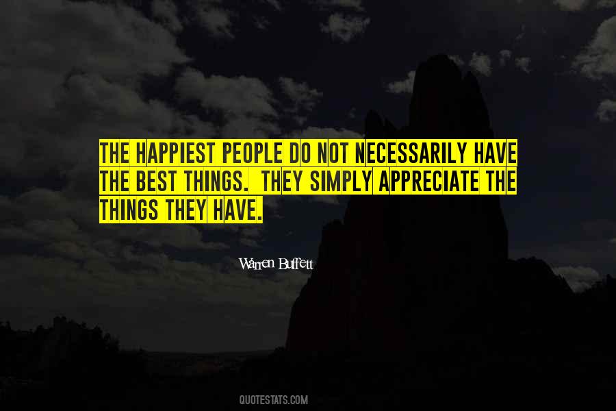 Appreciate The Things Quotes #1458050