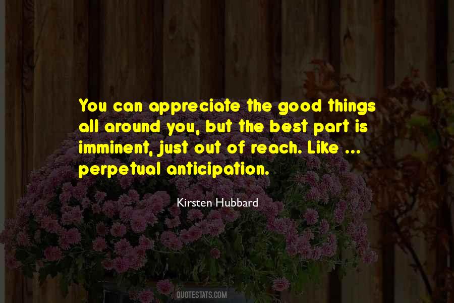 Appreciate The Things Quotes #609482