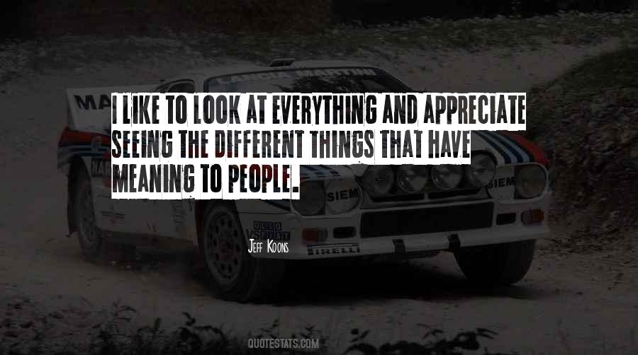 Appreciate The Things Quotes #679315