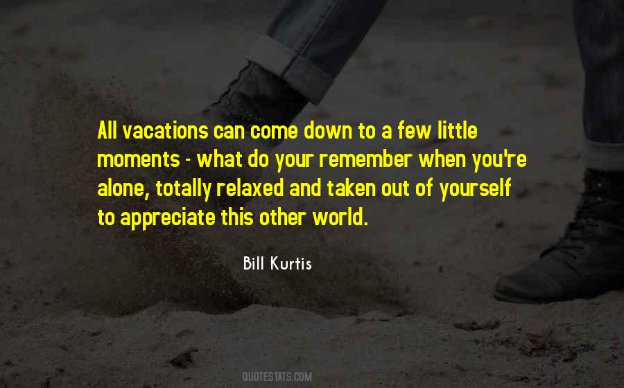 Appreciate The Things You Have Quotes #17169