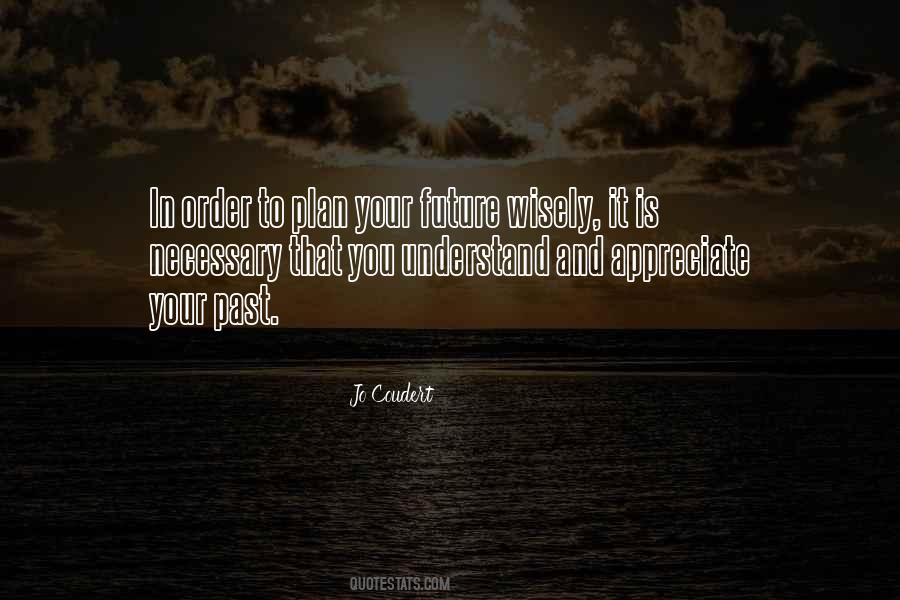 Appreciate The Things You Have Quotes #23776