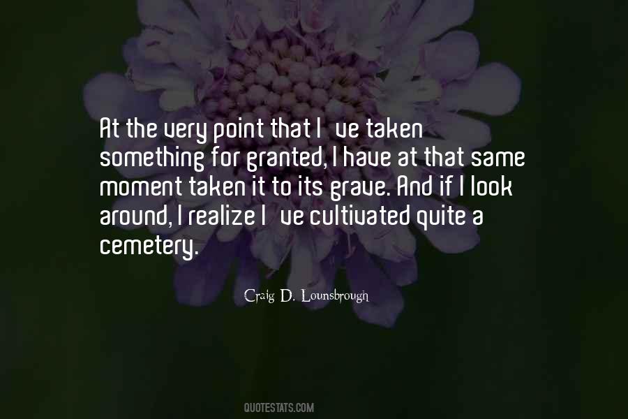 Appreciate Those Around You Quotes #218546