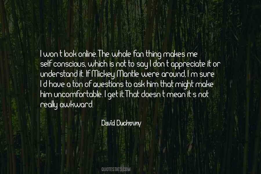 Appreciate Those Around You Quotes #501472