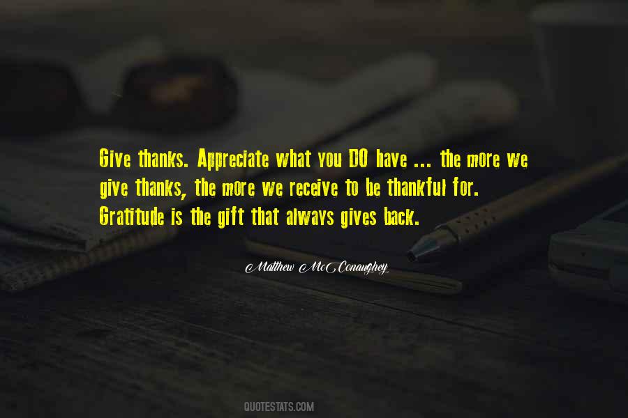 Appreciate What You Have Quotes #1290274