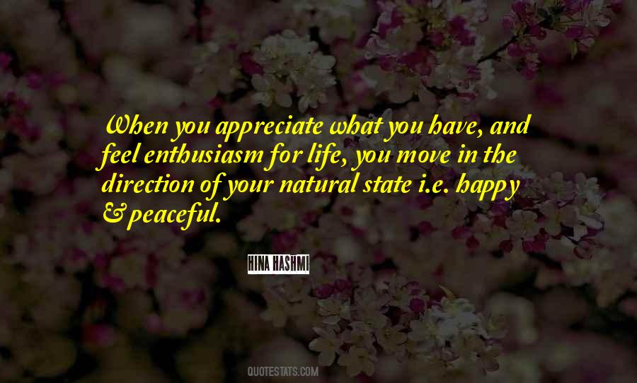 Appreciate What You Have Quotes #442710