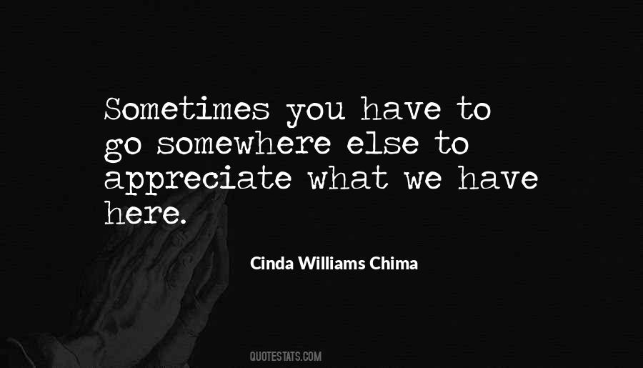 Appreciate What You Have Quotes #903955