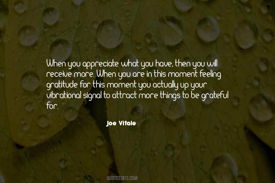 Appreciate What You Quotes #12606