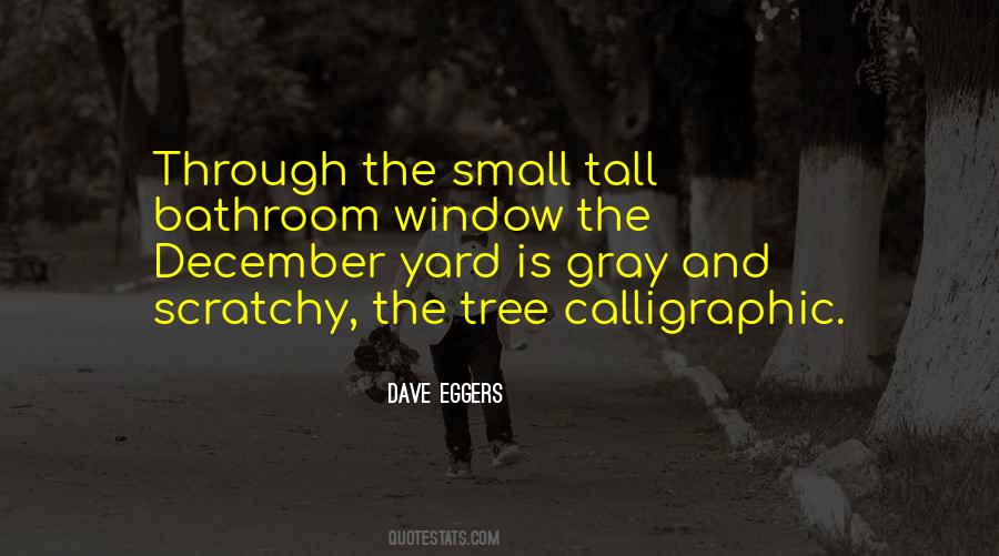 Tall Tree Quotes #1076009