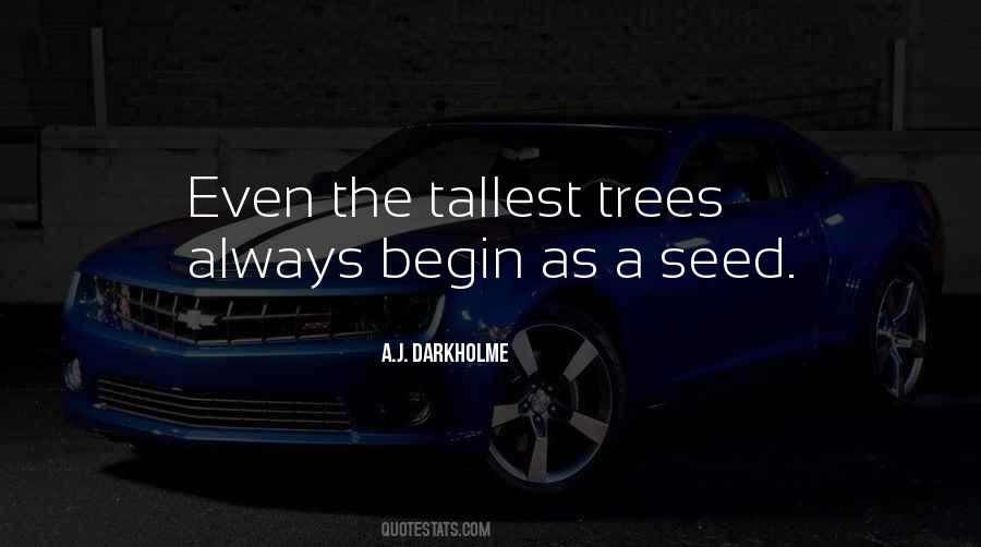 Tall Tree Quotes #1336874