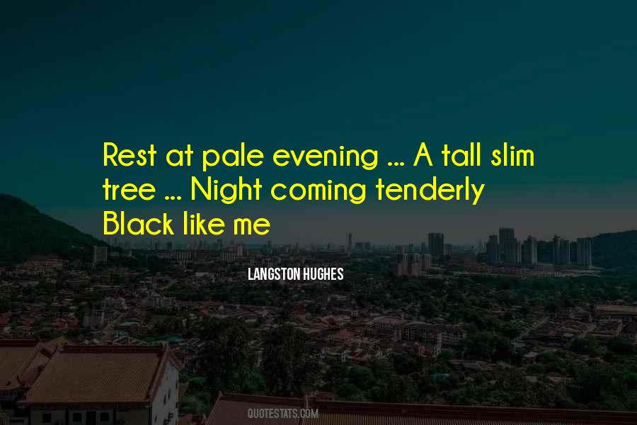 Tall Tree Quotes #1781019