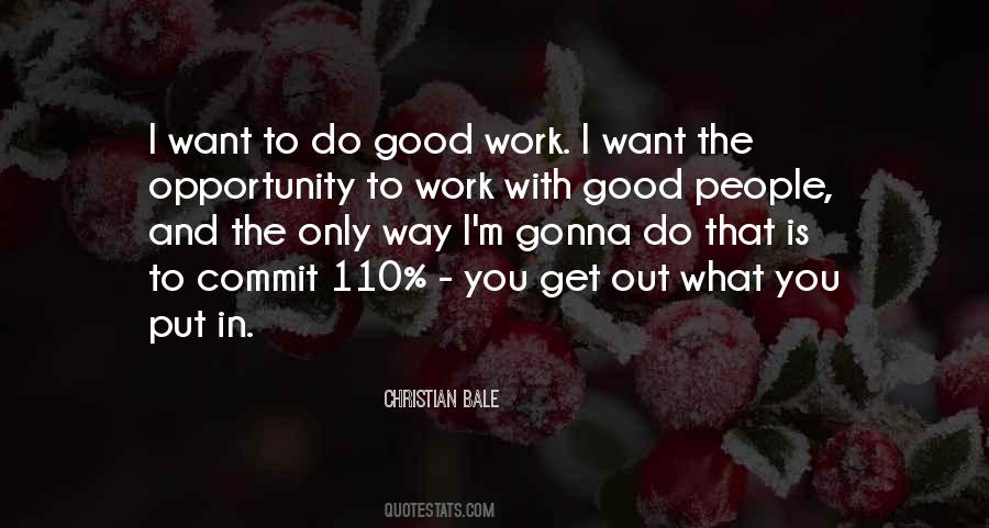 Opportunity To Work Quotes #1325998