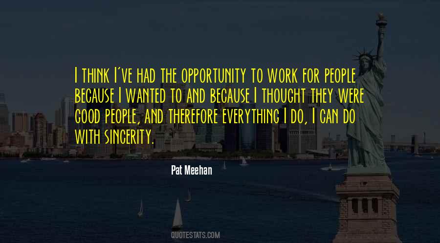 Opportunity To Work Quotes #23853