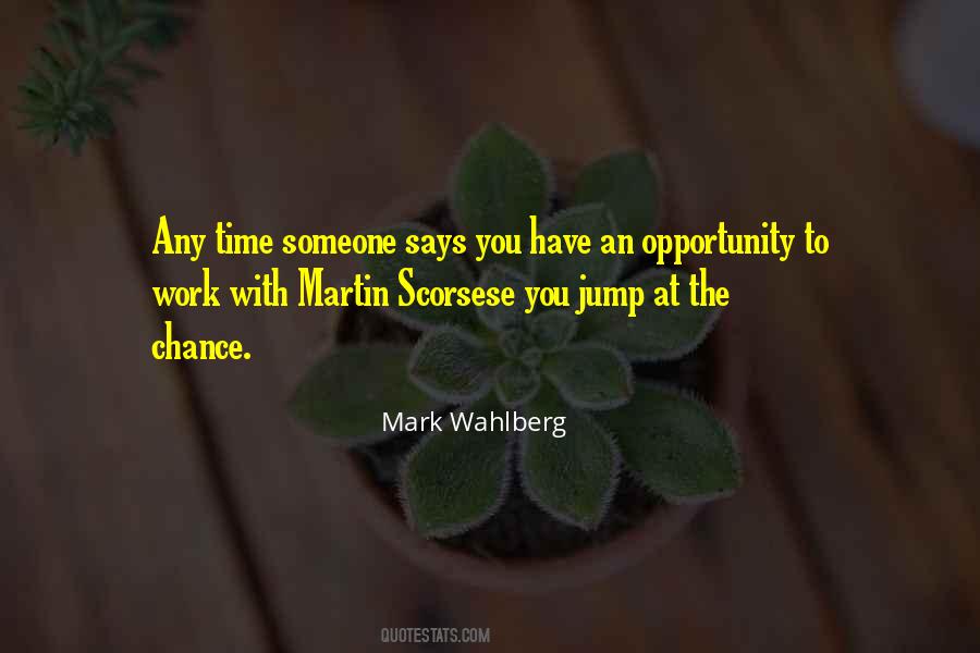 Opportunity To Work Quotes #654205