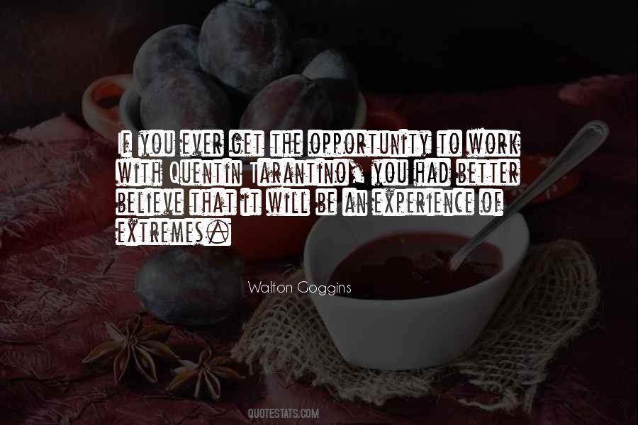 Opportunity To Work Quotes #881096