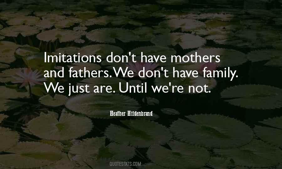 Quotes About Mothers And Fathers #1168549