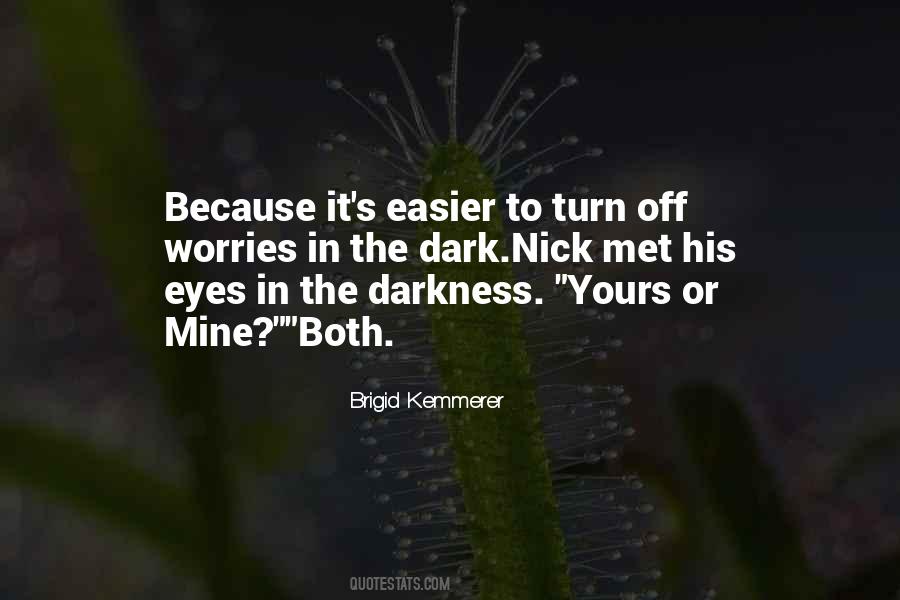 In The Darkness Quotes #1361675